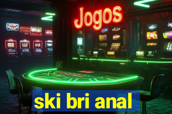 ski bri anal